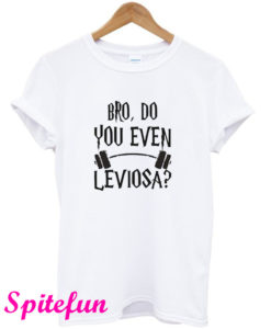 Bro Do You Even Leviosa Harry Potter T-Shirt