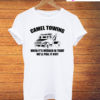 Camel Towing When It's Wedged In Tight We'll Pull It Out T-Shirt