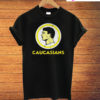 Caucasians T-Shirt