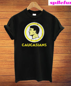 Caucasians T-Shirt