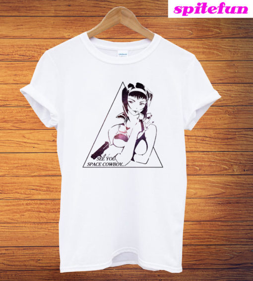 Cowboy Bebop Faye See You Space Cowboy T-Shirt