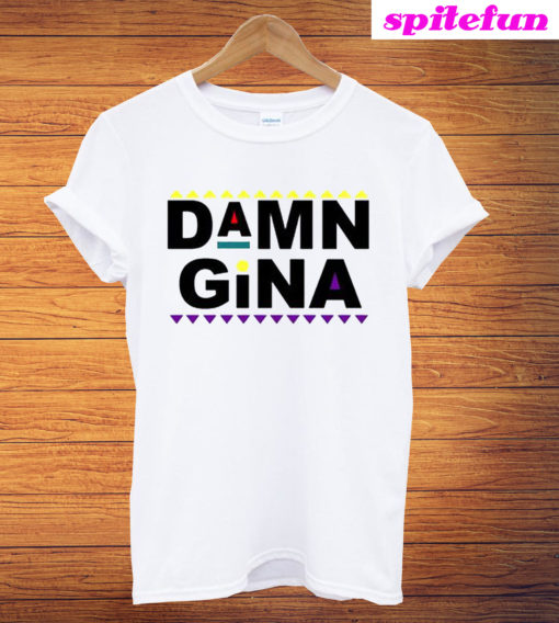 Damn Gina Martin Lawrence T-Shirt