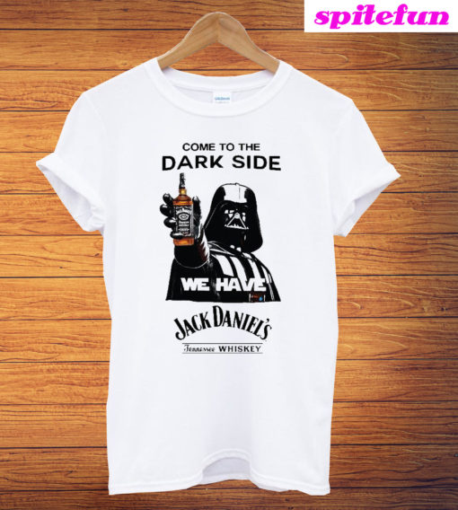 Darth Vader Come To The Dark Side We Have Jack Daniel's T-Shirt