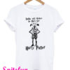 Dobby Will Always Be There For Harry Potter T-Shirt