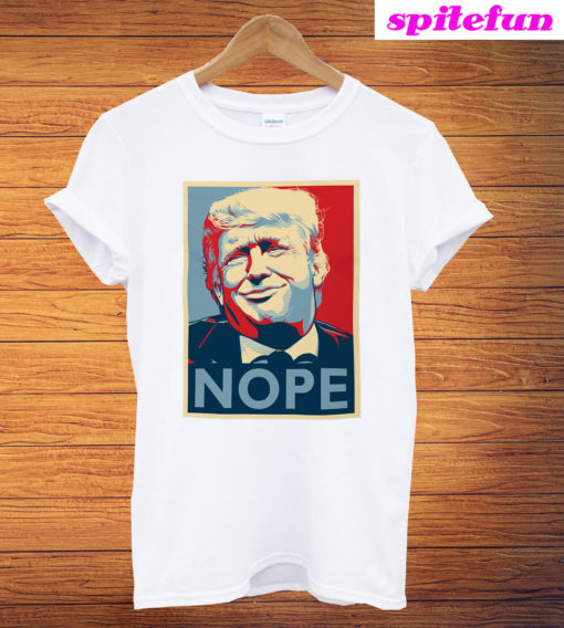 Donald Trump Nope T-Shirt