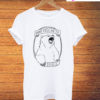 Don’t Tell Me to Smile Bear Feminist Animal T-Shirt