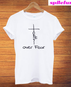 Faith Over Fear Cool Christian T-Shirt