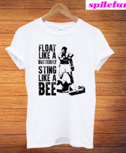 Float Like A Butterfly Sting Like A Bee Muhammad Ali T-Shirt