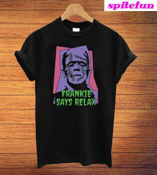 Frankie Say Relax Funny Monster T-Shirt