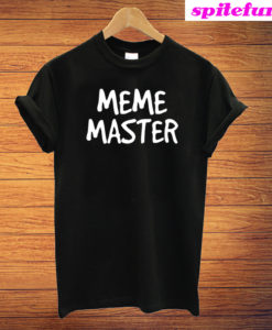 Funny Meme Master T-Shirt