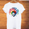 Good Vibes Only Bob Ross T-Shirt