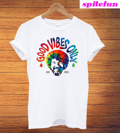 Good Vibes Only Bob Ross T-Shirt