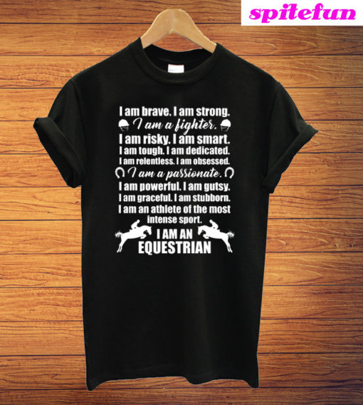 I Am An Equestrian T-Shirt