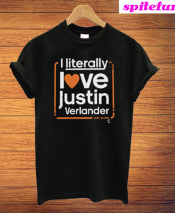 I Literally Love Justin Verlander T-Shirt