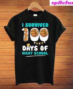 I Survived 100 Days Of High School T-Shirt