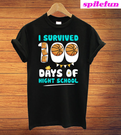 I Survived 100 Days Of High School T-Shirt