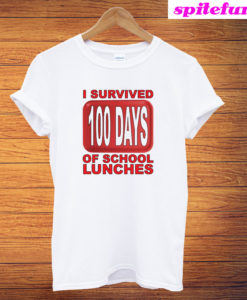 I Survived 100 Days Of School Lunches T-Shirt