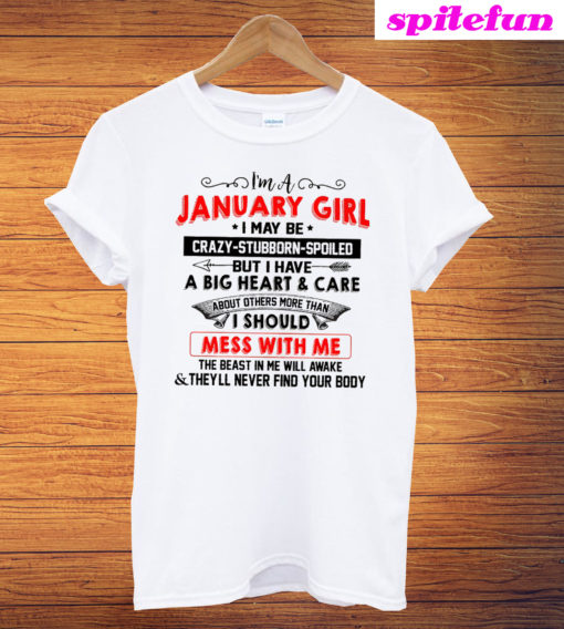 I'm A January Girl Crazy T-Shirt