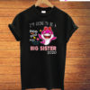 I'm Going To Big Sister Est 2020 Funny T-Shirt