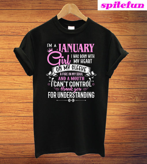 I'm a January Girl T-Shirt