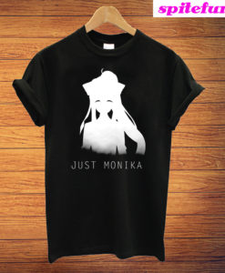 Just Monika Doki Doki Literature Club 24 T-Shirt