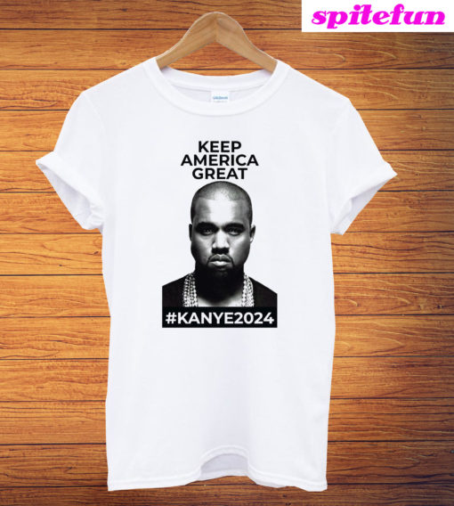 Keep America Great Kanye West 2024 T-Shirt