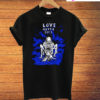 Love Never Dies New T-Shirt