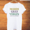 Mardi Gras Virgin T-Shirt