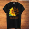 Mental Health Awareness Sunflower Sun Will Rise We Try Again T-Shirt