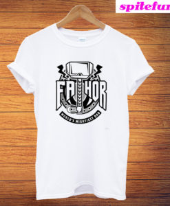 Mjolnir Fathor World Mightiest Dad T-Shirt