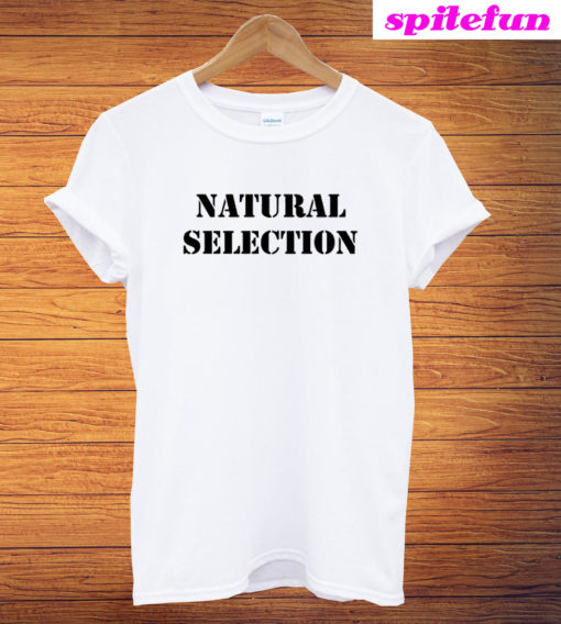 Natural Selection T-Shirt