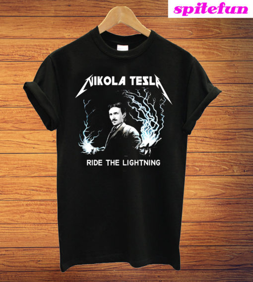 Nikola Tesla Ride The Lightning T-Shirt