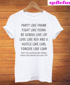 Party Like Frank Fight Like Fiona T-Shirt