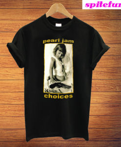 Pearl Jam Choices T-Shirt