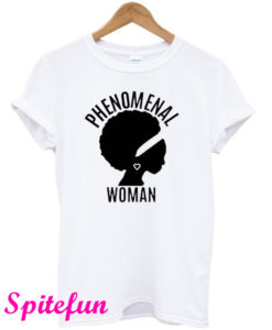 Phenomenal Woman T-Shirt