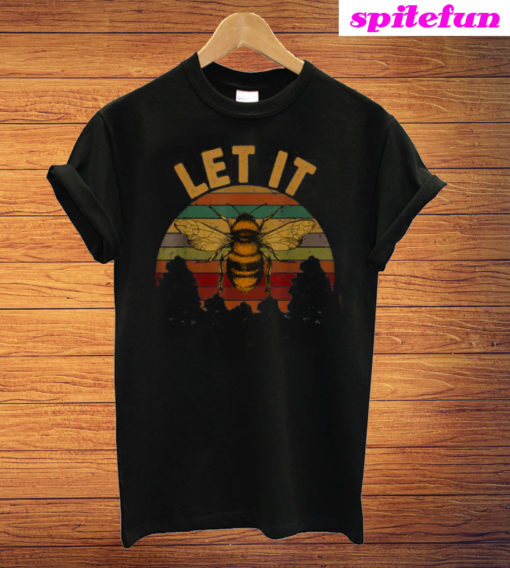 Pretty Let It Bee Vintage Beekeeper For Who Love Bee T-Shirt