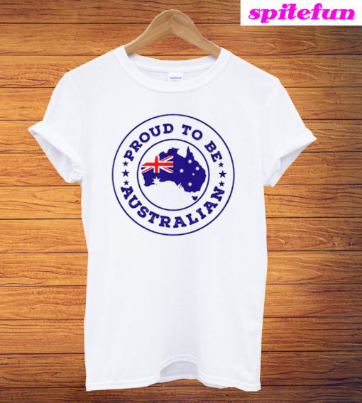 Proud To Be Australian T-Shirt