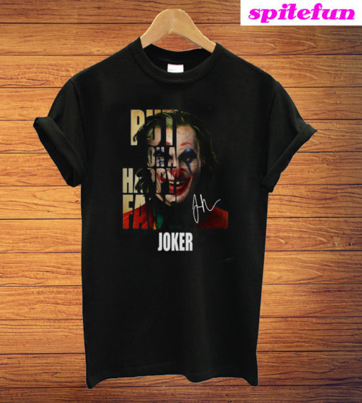 Put On A Happy Face Joker T-Shirt