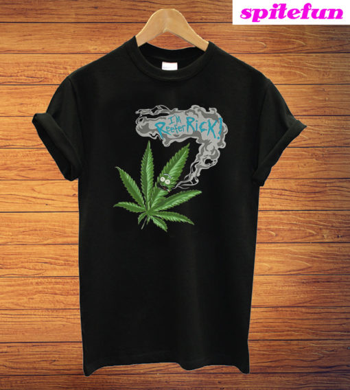 Rick And Morty Marijuana Weed I'm Reefer Rick T-Shirt