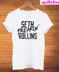 Seth FREAKIN Rollins T-Shirt