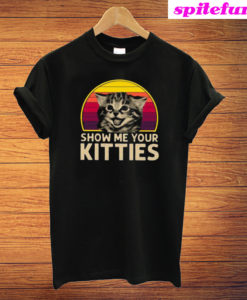 Show Me Your Kitties Vintage 2020 T-Shirt