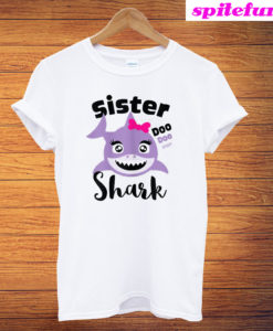 Sister Shark Doo Doo Doo T-Shirt