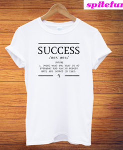 Success Definition T-Shirt