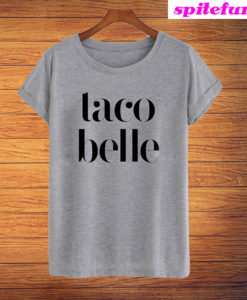 Taco Belle T-Shirt