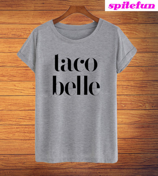 Taco Belle T-Shirt