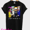 The Golden Girls Friends Blanche Rose Sophia Dorothy T-Shirt
