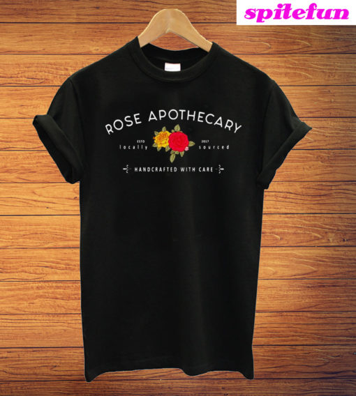 The Rose Apothecary Handcrafted With Care T-Shirt