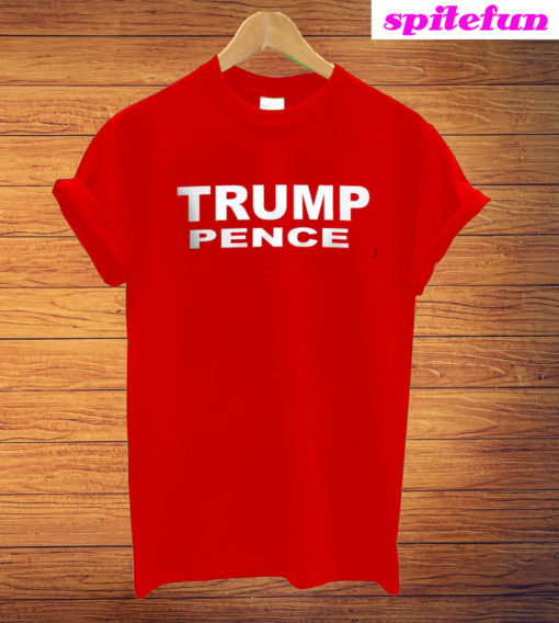 Trump Pence 2016 Election T-Shirt