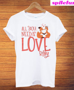 Valentine All You Need Is Love Valentine Fox T-Shirt