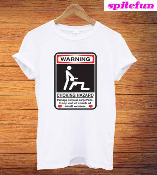 Warning Choking Hazard Funny Cool T-Shirt